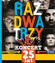 Bilety na koncert Raz Dwa Trzy - 25 lat w Płocku - 26-04-2015