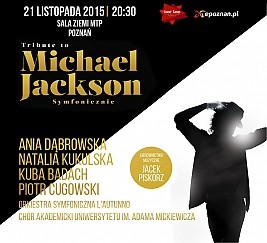 Bilety na koncert Tribute to Michael Jackson: Kukulska, Badach, Dąbrowska, Cugowski - Poznań - 21-11-2015