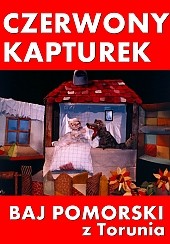 Bilety na spektakl Czerwony Kapturek - Spektakl familijny bajkę o &quot;Czerwonym Kapturku&quot; - Bydgoszcz - 18-10-2015