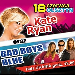 Bilety na koncert Kate Ryan, Bad Boys Blue w Olsztynie - 18-06-2015