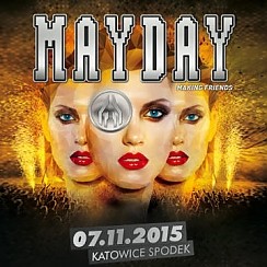 Bilety na koncert Mayday - "Making Friends" w Katowicach - 07-11-2015