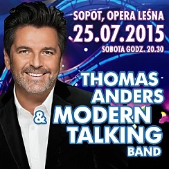 Bilety na koncert Thomas Anders &  Modern Talking Band - Live Concert w Sopocie - 25-07-2015