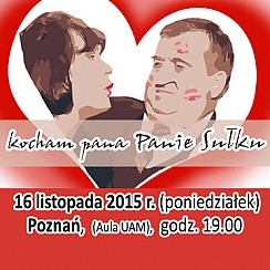 Bilety na koncert Spektakl - Kocham Pana Panie Sułku w Poznaniu - 16-11-2015