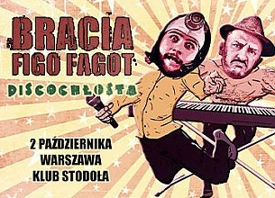 Bilety na koncert Bracia Figo Fagot - Sprzedaż zakończona! w Warszawie - 02-10-2015