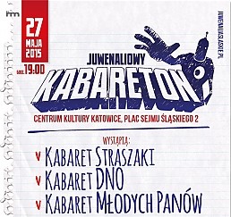 Bilety na kabaret Juwenaliowy Kabareton 2015 - Wystąpią: Kabaret Młodych Panów, Kabaret Dno, Kabaret Straszaki i Łukasz Żaczek ze swoim stand-upem! w Katowicach - 27-05-2015
