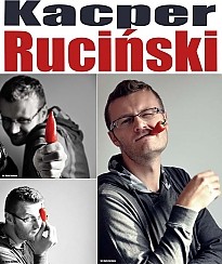 Bilety na kabaret Kacper Ruciński - Po piąte: nie dobijaj w Gdyni - 02-06-2015