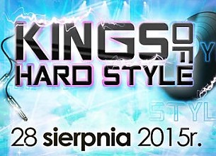 Bilety na koncert Kings Of Hardstyle w Zatorze - 28-08-2015