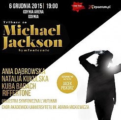 Bilety na koncert Tribute To Michael Jackson Symfonicznie w Gdyni - 06-12-2015