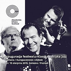 Bilety na koncert Klasyka spotyka jazz: Galliano / Kuropaczewski / Dębski w Poznaniu - 15-08-2015