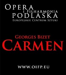 Bilety na koncert 25.09.2015, godz. 19.00, G. Bizet - opera "Carmen" – PREMIERA w Białymstoku - 25-09-2015