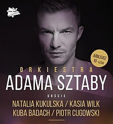 Bilety na koncert Orkiestra Adama Sztaby – 10 lat na scenie: Kukulska, Badach, Wilk, Cugowski w Szczecinie - 10-10-2015