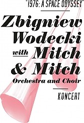 Bilety na koncert ZBIGNIEW WODECKI WITH MITCH & MITCH "1976: A Space Odyssey" w Poznaniu - 31-10-2015