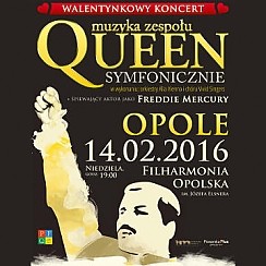 Bilety na koncert Muzyka zespołu Queen Symfonicznie - Koncert Walentynkowy w Opolu - 14-02-2016