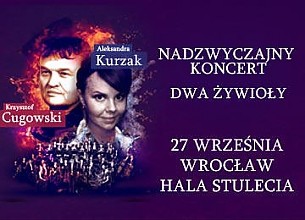 Bilety na koncert Dwa Żywioły: Aleksandra Kurzak, Krzysztof Cugowski we Wrocławiu - 27-09-2015