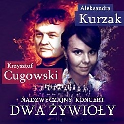 Bilety na koncert Nadzwyczajny Koncert - Dwa Żywioły: Aleksandra Kurzak, Krzysztof Cugowski we Wrocławiu - 27-09-2015