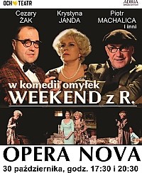 Bilety na spektakl Weekend z R. - komedia Teatru Och, K. Janda, P. Machalica, C. Żak i inni - Bydgoszcz - 30-10-2015