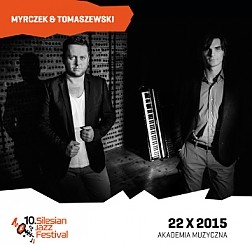 Bilety na 10. Silesian Jazz Festival - Myrczek & Tomaszewski