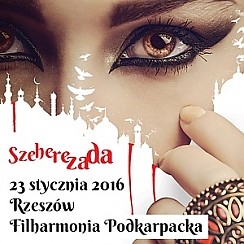 Bilety na koncert Szeherezada w Rzeszowie - 23-01-2016