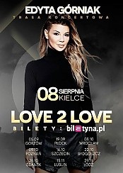 Bilety na koncert Jubileusz 25-lecia Edyty Górniak - "Love 2 Love" w Gorzowie Wielkopolskim - 05-09-2015