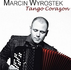 Bilety na koncert Marcin Wyrostek koncert: Tango Corazon w Bytomiu - 13-12-2015