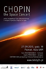 Bilety na koncert CHOPIN. THE SPACE CONCERT w Poznaniu - 27-09-2015