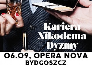Bilety na spektakl  - Kariera Nikodema Dyzmy - Musical Teatru Syrena - Bydgoszcz - 06-09-2015