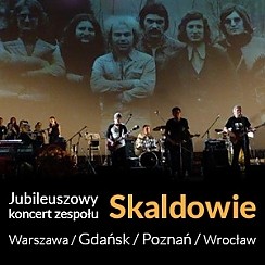 Bilety na koncert SKALDOWIE 50-lecie w Poznaniu - 25-10-2015