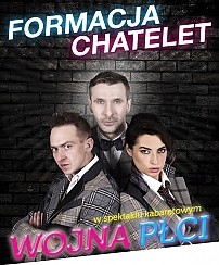 Bilety na kabaret Formacja Chatelet - Wojna płci w Świdnicy - 18-10-2015