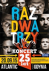 Bilety na koncert Raz Dwa Trzy - Koncert jubileuszowy w Gdyni - 20-09-2015