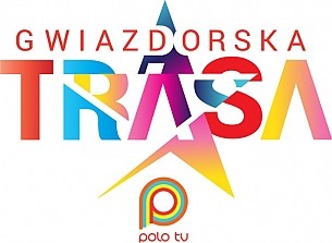Bilety na koncert Gwiazdorska Trasa Polo TV w Płocku - 11-10-2015