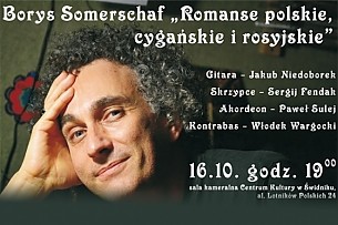 Bilety na koncert Borys Somerschaf "Romanse polskie, cygańskie i rosyjskie" w Świdniku - 16-10-2015