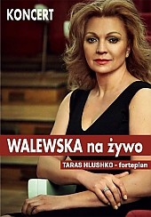 Bilety na koncert MAŁGORZATY WALEWSKIEJ "Walewska na żywo" w Gdańsku - 24-01-2016