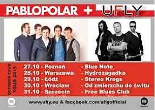 Bilety na koncert  PABLOPOLAR + UFLY  we Wrocławiu - 30-10-2015