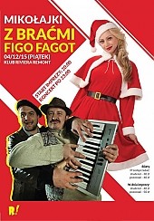 Bilety na koncert MIKOŁAJKI Z BRAĆMI FIGO FAGOT w Warszawie - 04-12-2015