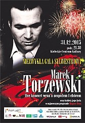 Bilety na koncert Gala Sylwestrowa - Marek Torzewski Live w Kielcach - 31-12-2015
