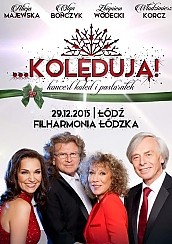Bilety na koncert kolęd i pastorałek "...kolędują!" w Łodzi - 29-12-2015