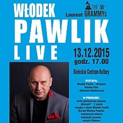 Bilety na koncert Włodek Pawlik Live - Sprzedaż zakończona! w Kielcach - 13-12-2015