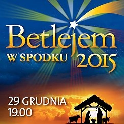 Bilety na koncert Betlejem w Spodku: TGD, N.Kukulska, N.Niemen, K.Badach, M.Szcześniak, P.Cugowski w Katowicach - 29-12-2015