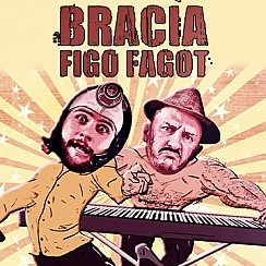 Bilety na koncert Bracia Figo Fagot w Warszawie - 08-04-2016