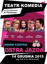 Bilety na spektakl Teatr Komedia "Ostra jazda" w Poznaniu - 14-12-2015