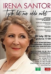 Bilety na koncert Recital Ireny Santor "TYCH LAT NIE ODDA NIKT" w Łodzi - 28-02-2016