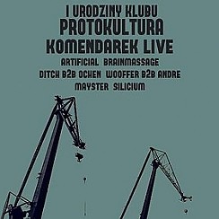 Bilety na koncert I URODZINY KLUBU PROTOKULTURA || KOMENDAREK LIVE w Gdańsku - 16-01-2016