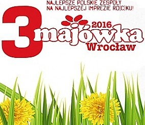 Bilety na koncert 3-MAJÓWKA 2016 we Wrocławiu - 02-05-2016