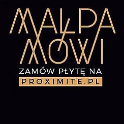 Bilety na koncert MAŁPA MÓWI premierowo w Gdańsku - 18-03-2016