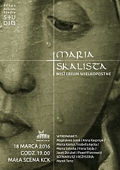 Bilety na koncert "MARIA SKALISTA - MISTERIUM WIELKOPOSTNE" w Kielcach - 18-03-2016