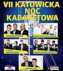 Bilety na kabaret VII Katowicka Noc Kabaretowa 2016 w Katowicach - 07-05-2016