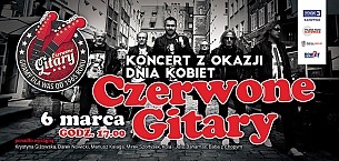 Bilety na koncert Czerwone Gitary - koncert z okazji Dnia Kobiet w Zabrzu - 06-03-2016
