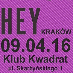 Bilety na koncert HEY - koncert w ramach trasy "przedBŁYSK" w Krakowie - 09-04-2016