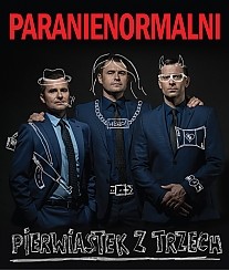 Bilety na kabaret Paranienormalni - Pierwiastek z trzech w Bytomiu - 06-03-2016