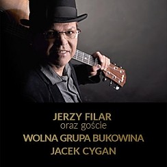 Bilety na koncert JERZY FILAR ORAZ GOŚCIE (Wolna Grupa Bukowina, Jacek Cygan i inni) w Warszawie - 23-04-2016